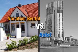 Vacation Rental vs. Hotel